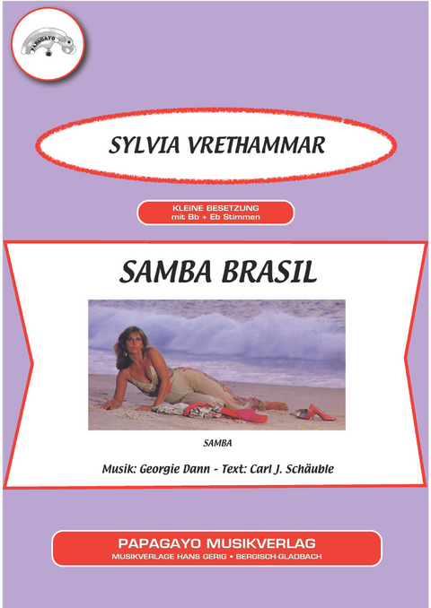 Samba Brasil - Carl J. Sch&auml;uble, Emilia Garcia Martinez,  Dann. Georgie, Sylvia Vrethammar