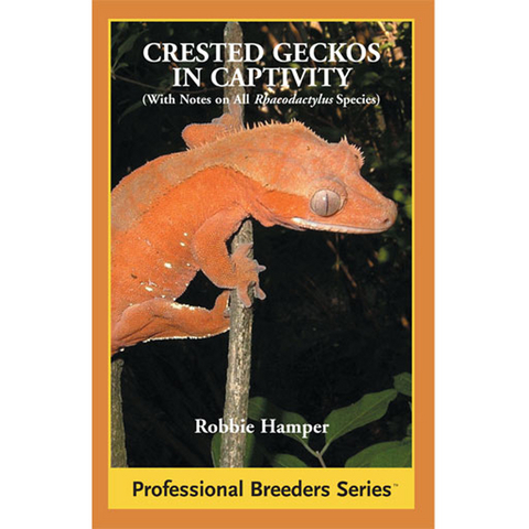 Crested Geckos in Captivity -  Robbie Hamper