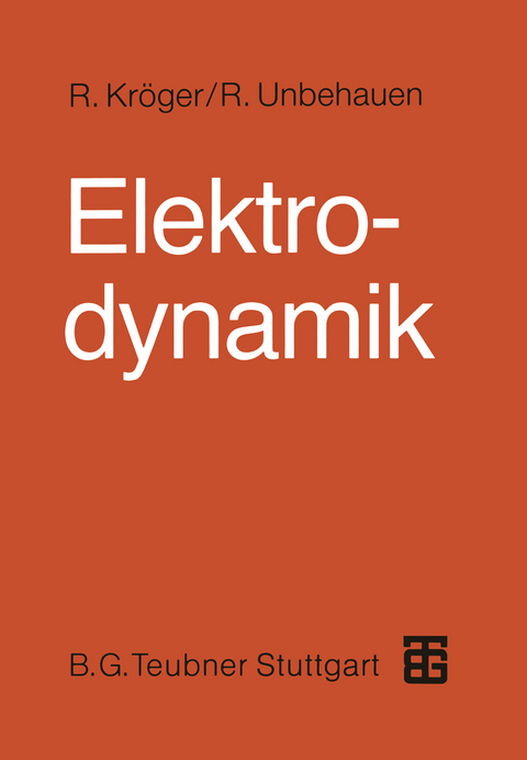 Elektrodynamik - Rolf Unbehauen, Roland Kr&ouml;ger