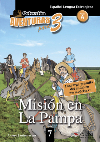 Aventuras para 3 / Misión en La Pampa