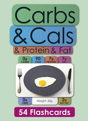 Carbs & Cals & Protein & Fat Flashcards
