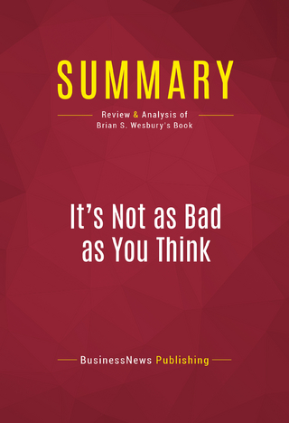 Summary: It's Not as Bad as You Think