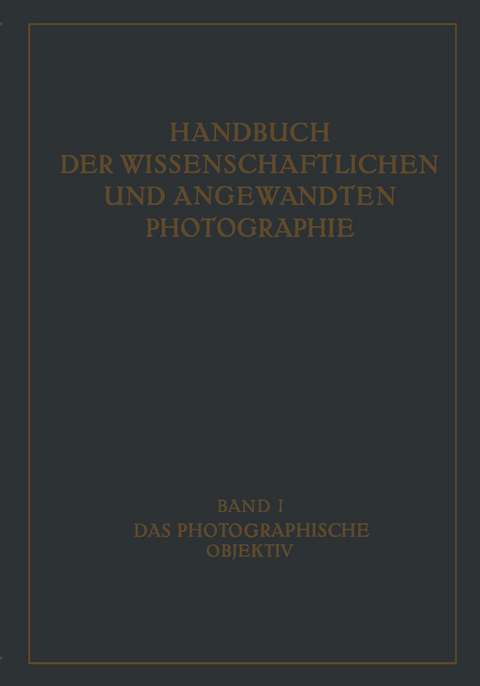 Das Photographische Objektiv - W. Mertae, W. Mert&eacute;, R. Richter, M.v. Roht