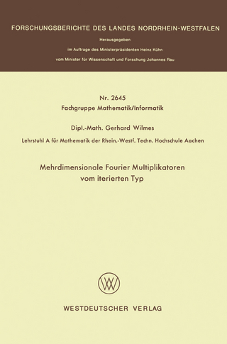 Mehrdimensionale Fourier Multiplikatoren vom iterierten Typ
