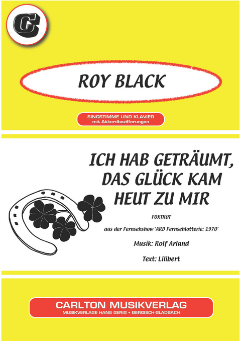 Ich hab getr&auml;umt, das Gl&uuml;ck kam heut zu mir - Rolf Arland,  Lilibert