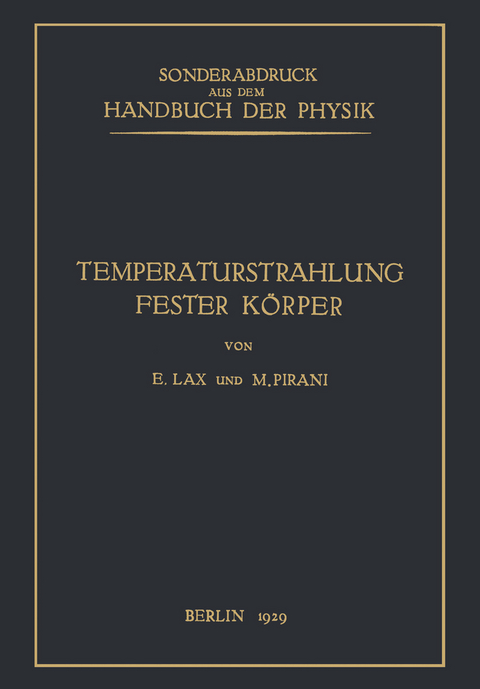 Temperaturstrahlung fester K&ouml;rper - E. Lax, M. Pirani