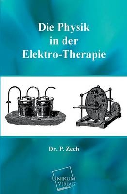 Die Physik in der Elektro-Therapie - Peter Zech