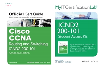 Cisco CCNA R&S ICND2 200-101 Official Cert Guide, AE wth MyITCertificationlab Bundle - Wendell Odom