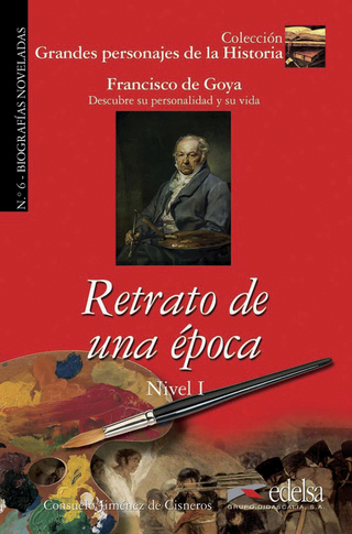 Grandes personajes de la Historia / Grandes personajes: Francisco de Goya
