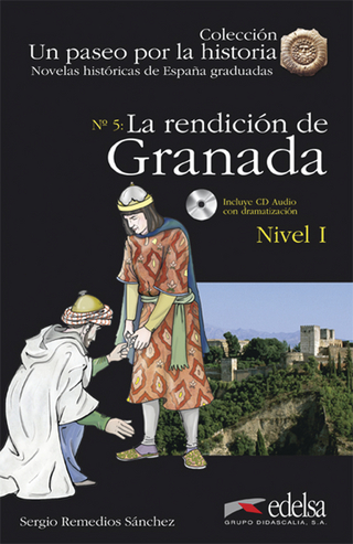 Un paseo por la historia / La rendición de Granada