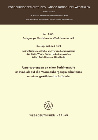 Untersuchungen an einer Turbinenstufe im Hinblick auf die Wärmeübergangsverhältnisse an einer gekühlten Laufschaufel