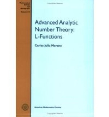 Advanced Analytic Number Theory: L-functions - Carlos Moreno
