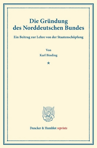 Die Gründung des Norddeutschen Bundes.