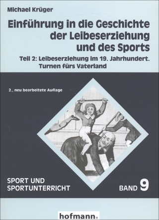 Einführung in die Geschichte der Leibeserziehung und des Sports