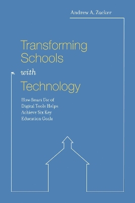 Transforming Schools with Technology