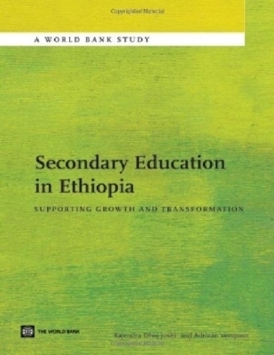 Secondary Education in Ethiopia - Rajendra Joshi, Adriaan Verspoor