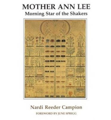 Mother Ann Lee - Nardi Reeder Campion