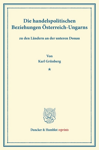 Die handelspolitischen Beziehungen Österreich-Ungarns