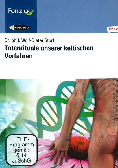 Totenrituale unserer keltischen Vorfahren - Wolf-Dieter Storl