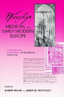 Worship in Medieval and Early Modern Europe - 