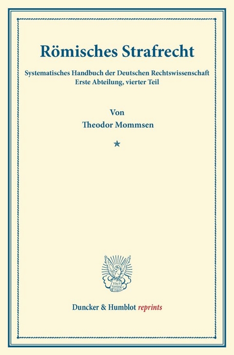 R&ouml;misches Strafrecht. - Theodor Mommsen