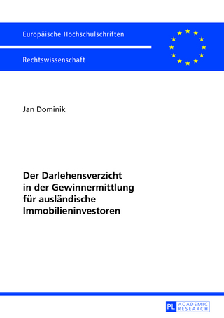 Der Darlehensverzicht in der Gewinnermittlung fuer auslaendische Immobilieninvestoren