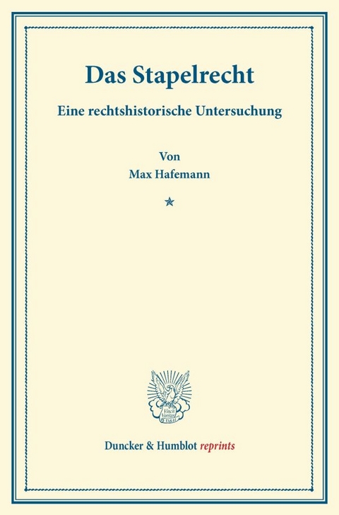 Das Stapelrecht. - Max Hafemann