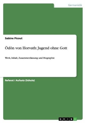 &Atilde;d&Atilde;&para;n von Horvath: Jugend ohne Gott - Sabine Picout