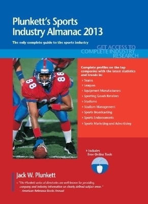Plunkett's Sports Industry Almanac 2013 - Jack W. Plunkett