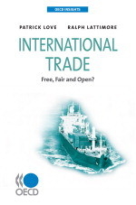 OECD Insights International Trade Free, Fair and Open?