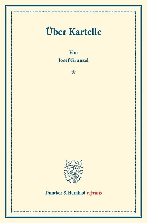 &Uuml;ber Kartelle. - Josef Gruntzel