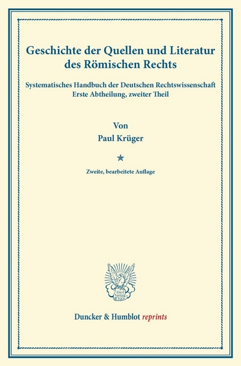 Geschichte der Quellen und Literatur des R&ouml;mischen Rechts. - Paul Kr&uuml;ger