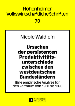 Ursachen der persistenten Produktivitaetsunterschiede zwischen den westdeutschen Bundeslaendern