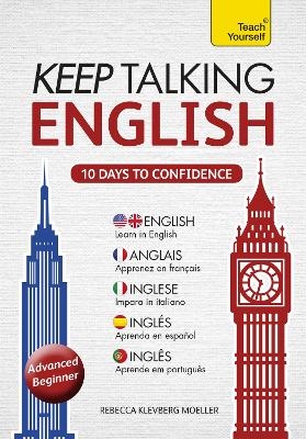 Keep Talking English Audio Course - Ten Days to Confidence - Rebecca Moeller