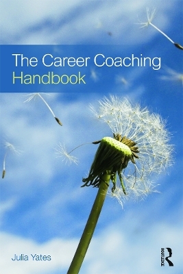 The Career Coaching Handbook - Julia Yates