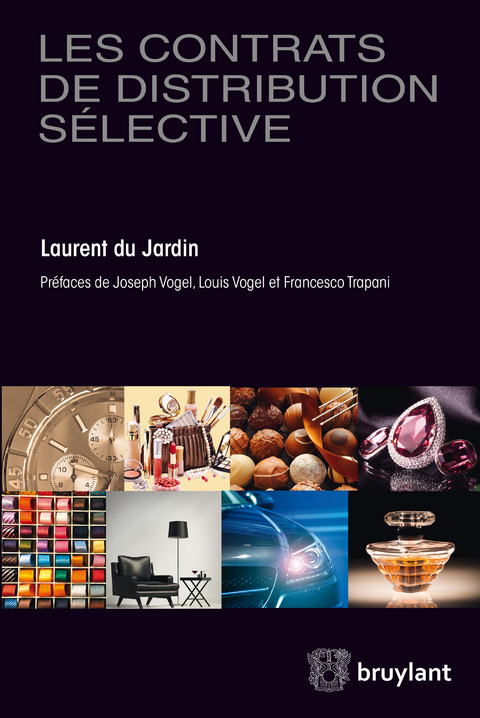 Les contrats de distribution s&eacute;lective -  Laurent du Jardin
