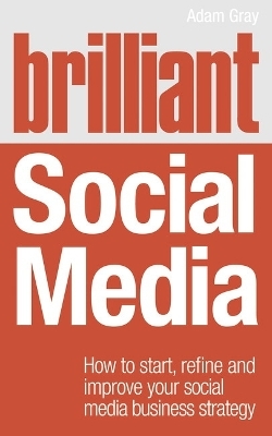 Brilliant Social Media - Adam Gray