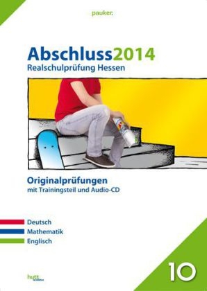 pauker. / Abschluss 2014 - Realschulpr&uuml;fung Hessen