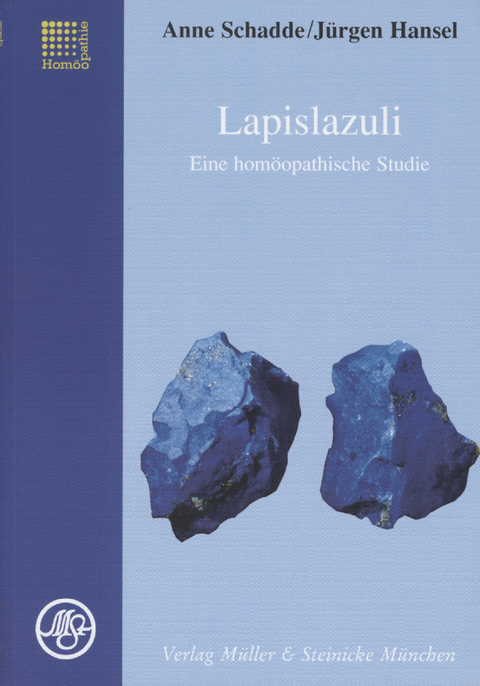 Lapislazuli - Eine hom&ouml;opathische Studie - Anne Schadde