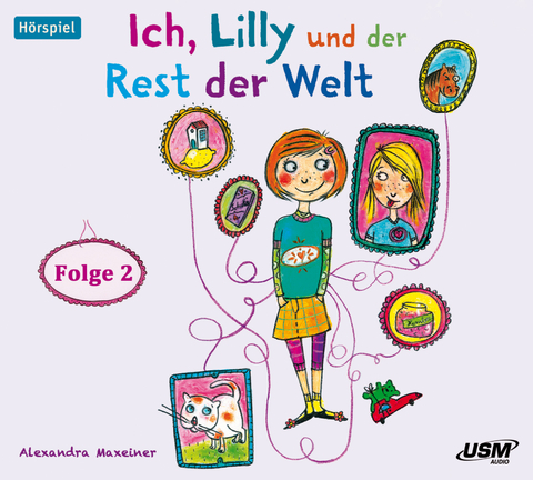Ich, Lilly und der Rest der Welt (Folge 2) - Alexandra Maxeiner