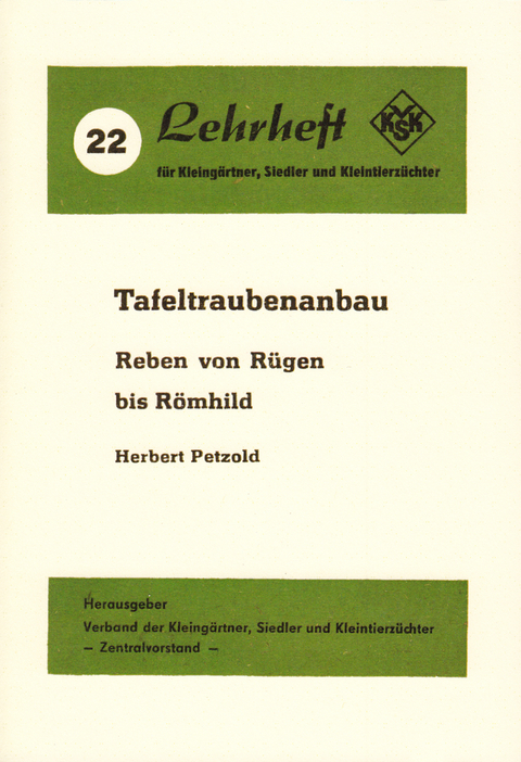 Tafeltraubenanbau - Herbert Petzold