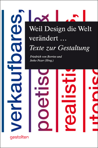 Weil Design die Welt verändert…