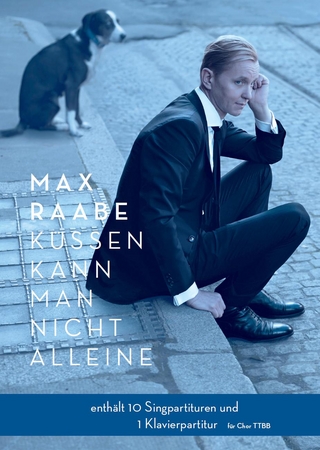 Max Raabe: Küssen kann man nicht alleine - Männerchor TTBB