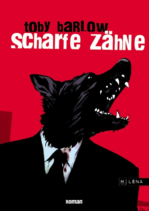 Scharfe Z&auml;hne - Toby Barlow