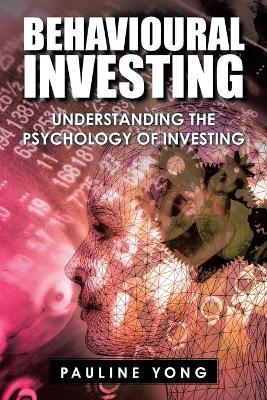 Behavioural Investing - Pauline Yong