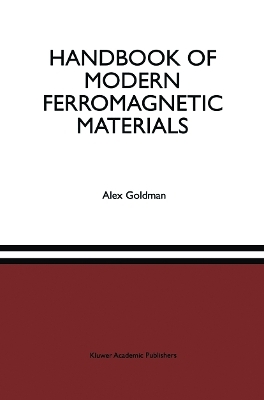 Handbook of Modern Ferromagnetic Materials - Alex Goldman