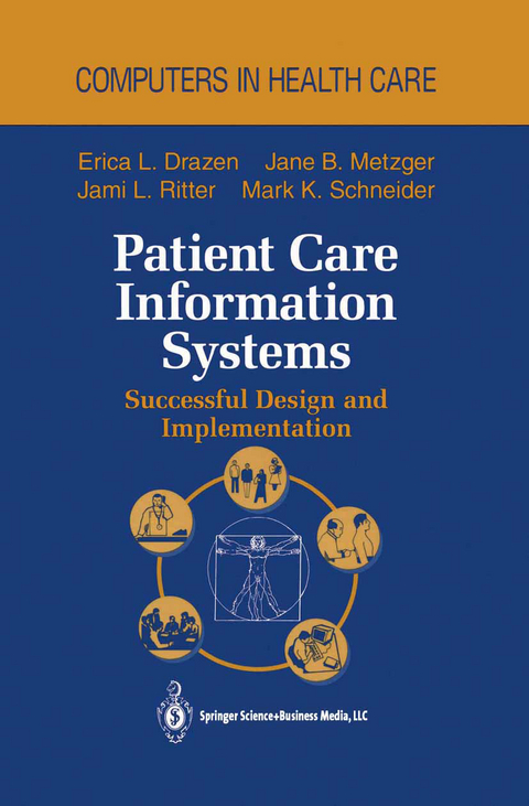Patient Care Information Systems - Erica L. Drazen, Jane B. Metzger, Jami L. Ritter