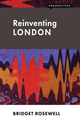 Reinventing London - Bridget Rosewell