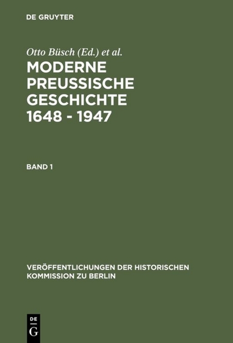 Moderne Preussische Geschichte 1648 - 1947 - 