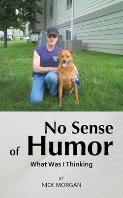 No Sense of Humor - Nick Morgan